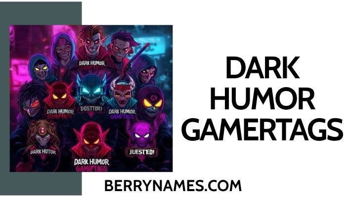 Dark Humor Gamertags
