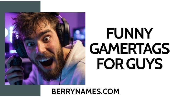 Funny Gamertags for Guys