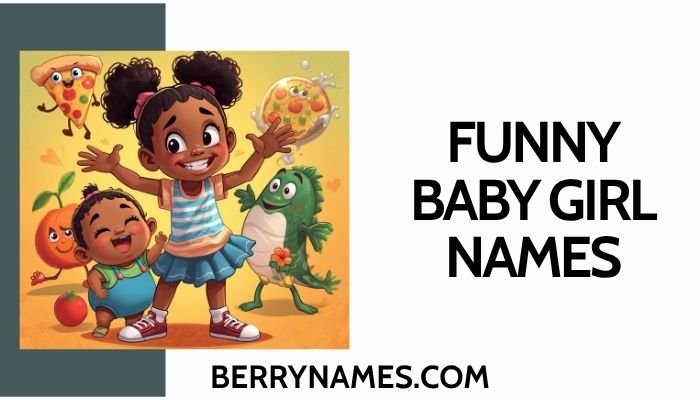Funny Baby Girl Names