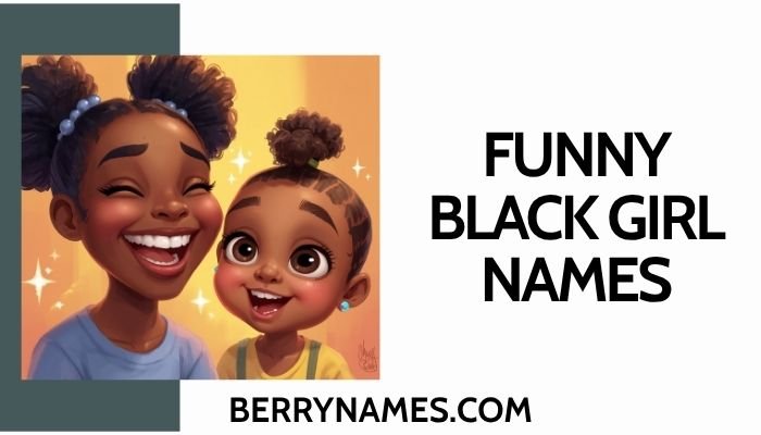 Funny Black Girl Names