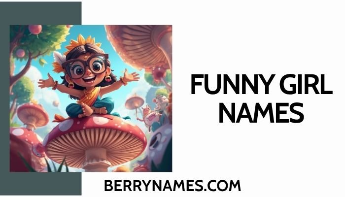 Funny Girl Names 