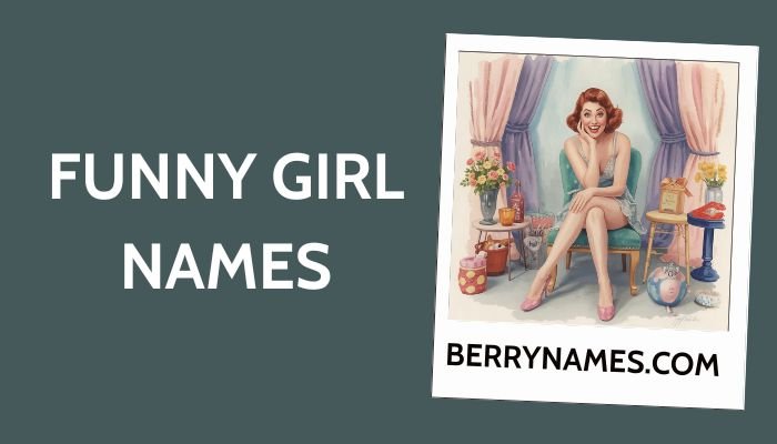 Funny Girl Names
