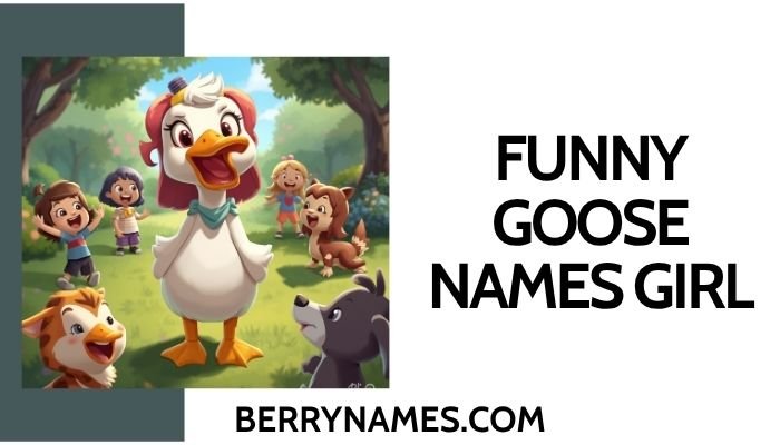 Funny Goose Names Girl