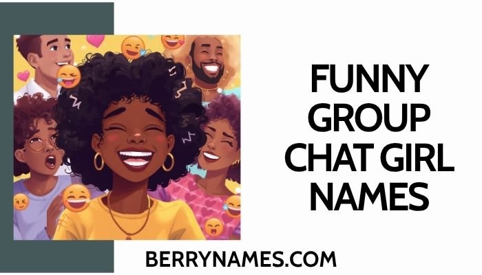 Funny Group Chat Girl Names
