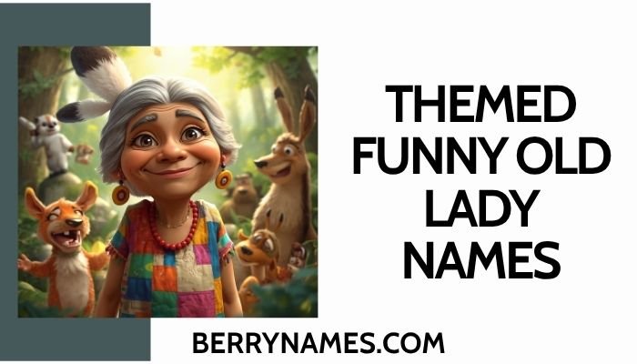 Themed Funny Old Lady Names